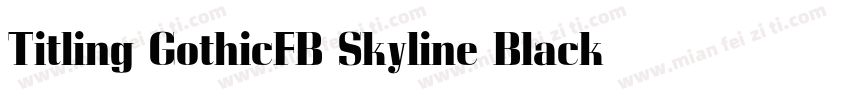 Titling GothicFB Skyline Black字体转换
